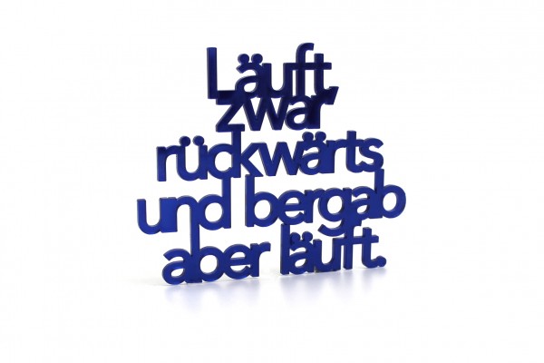 Acryltypo® - Läuft, zwar rückwärts..